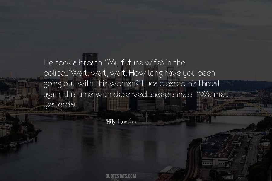 Quotes About My Future Wife #1568349