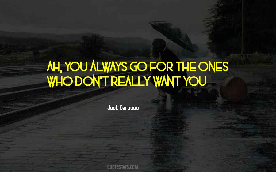 Always Want You Quotes #62244