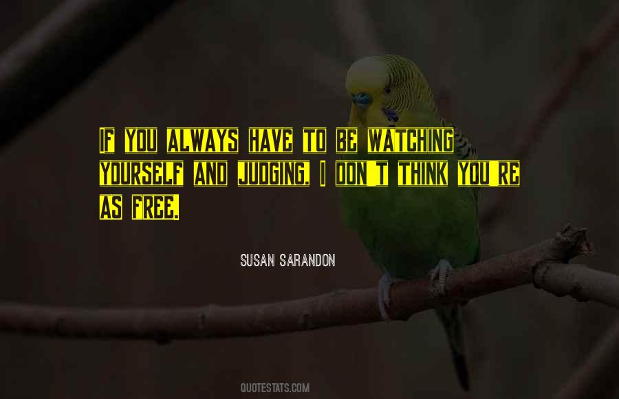 Always Watching You Quotes #1473341