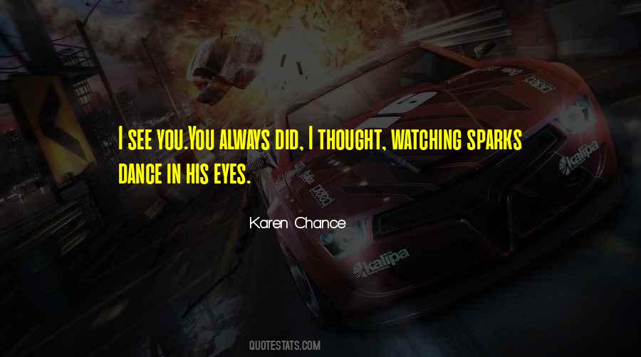 Always Watching You Quotes #403017