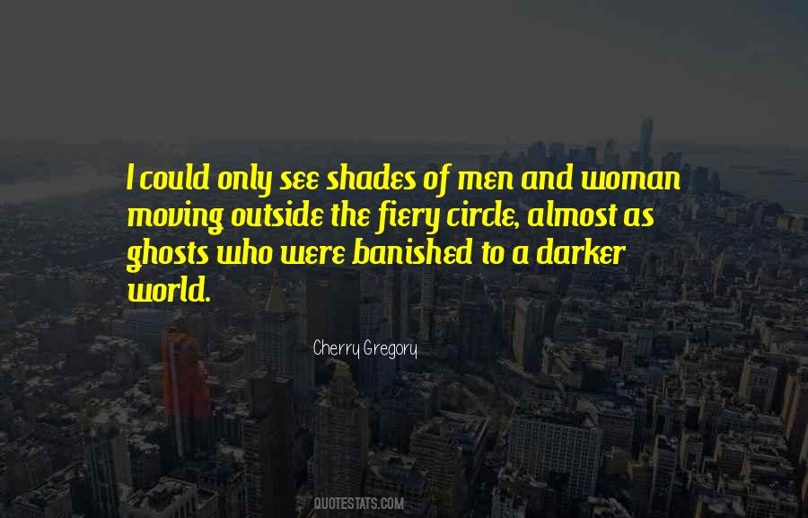 Darker Shades Quotes #175282
