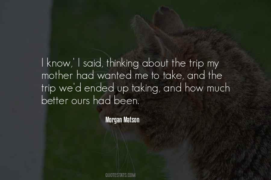 Morgan Mother Quotes #1406393