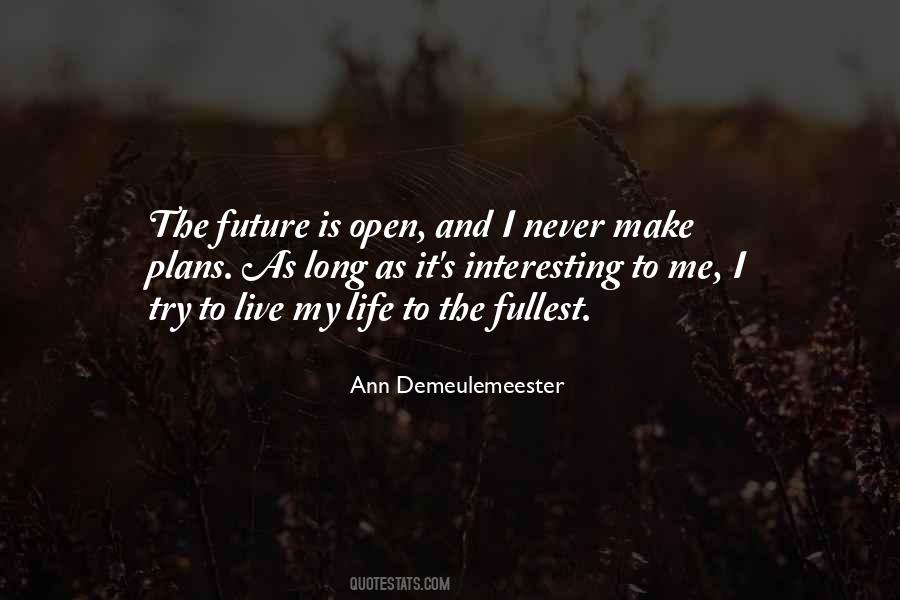 Quotes About My Future Plans #1350396
