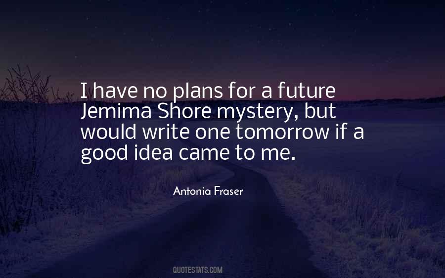 Quotes About My Future Plans #303334