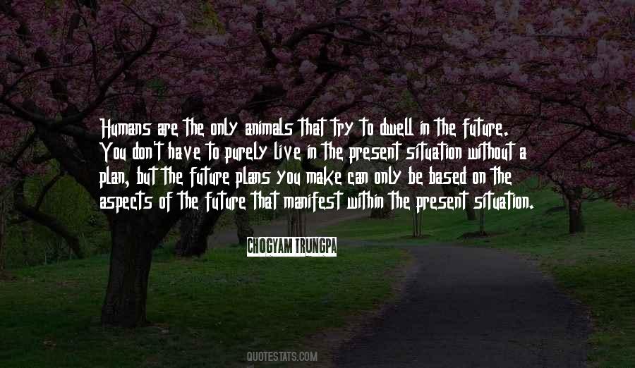 Quotes About My Future Plans #306862