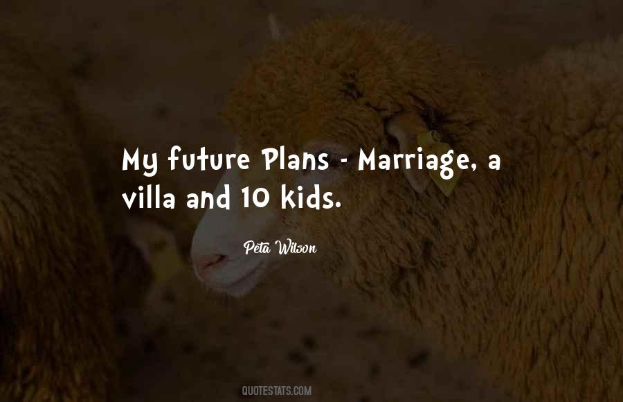 Quotes About My Future Plans #319776