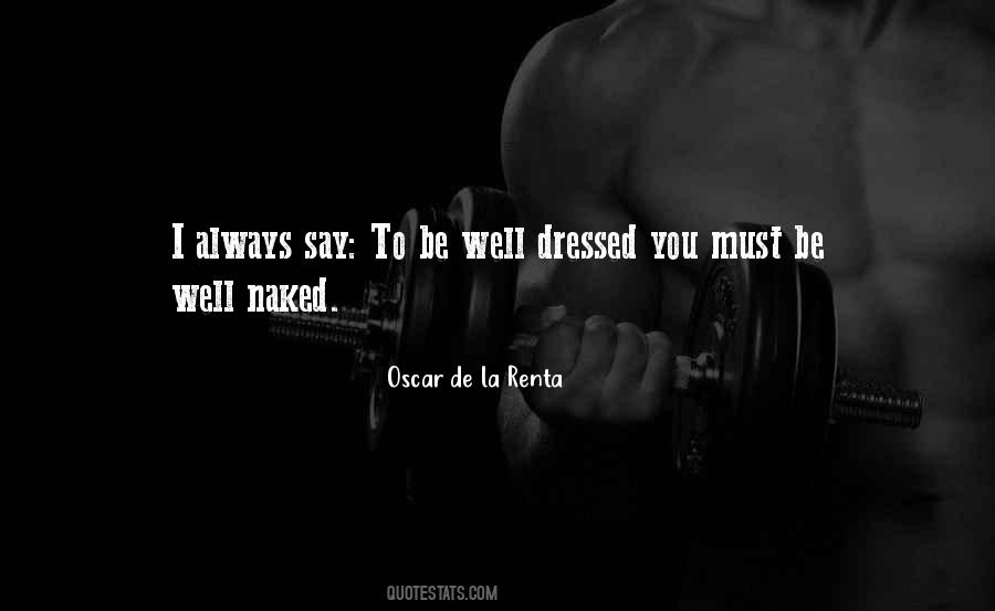 Always Well Dressed Quotes #345785