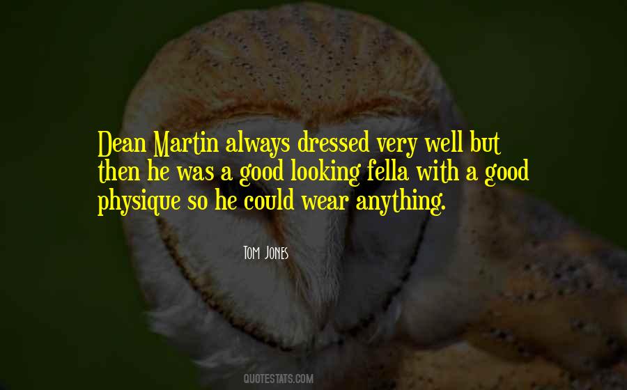 Always Well Dressed Quotes #760736