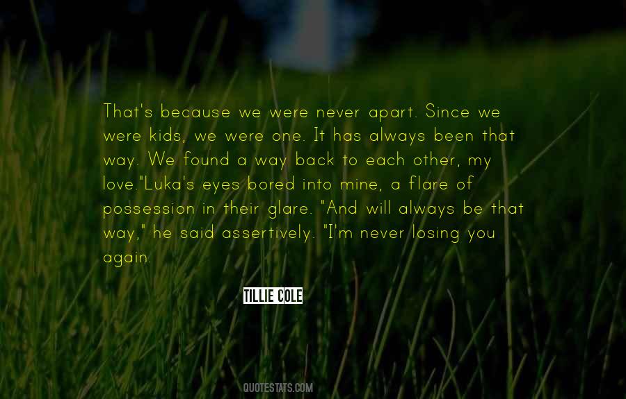 Always Will Be Mine Quotes #1140236