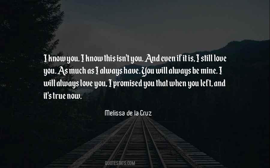 Always Will Be Mine Quotes #757969