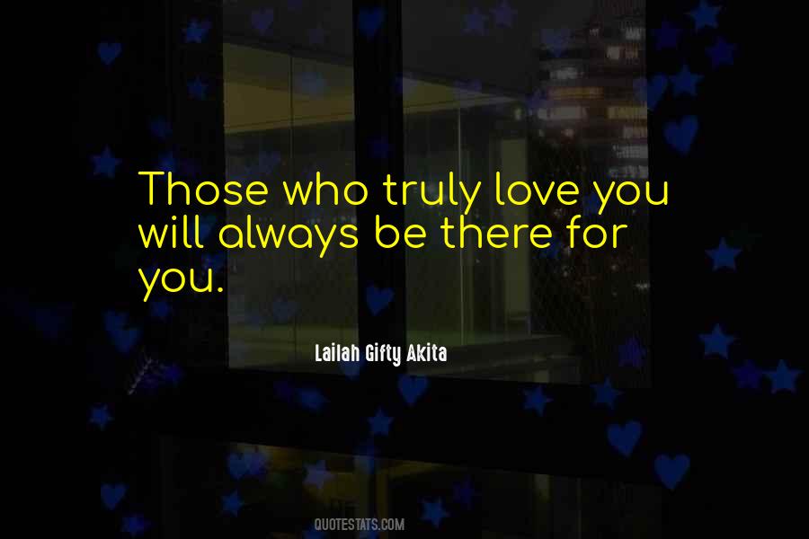 Always Will Be There For You Quotes #1335335
