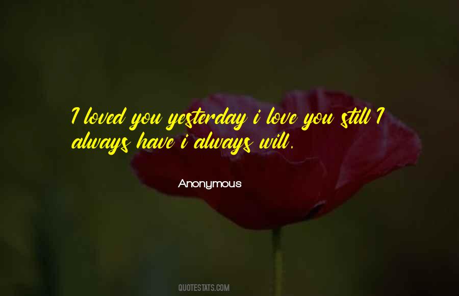 Always Will Quotes #1230926