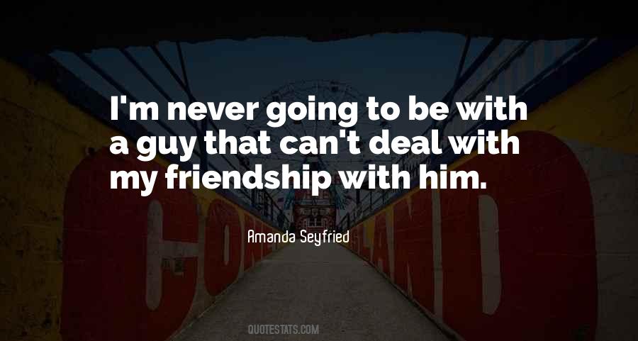 Quotes About My Friendship #1567454