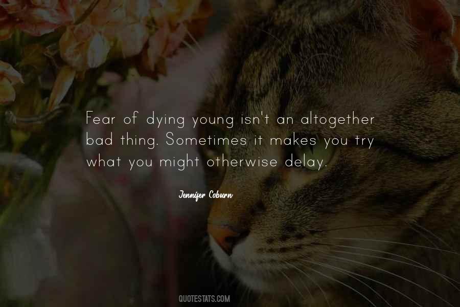 Young Dying Quotes #1289747