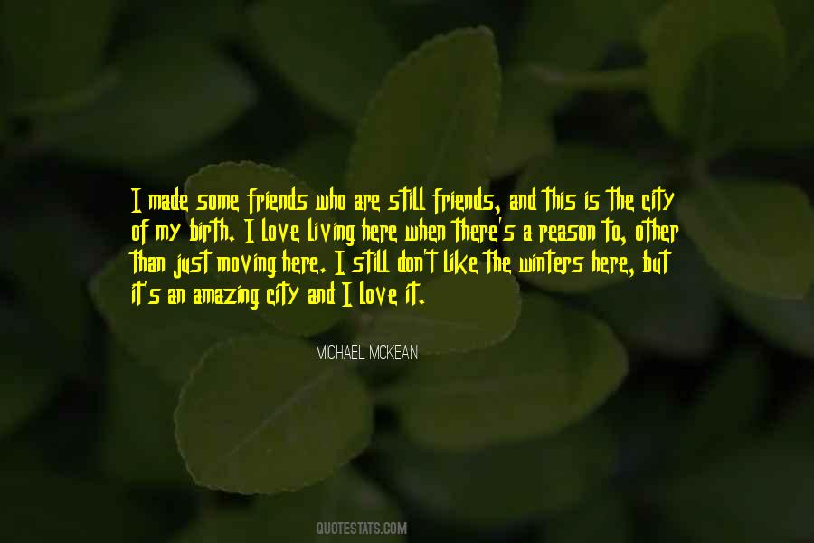 Quotes About My Friends I Love #167701