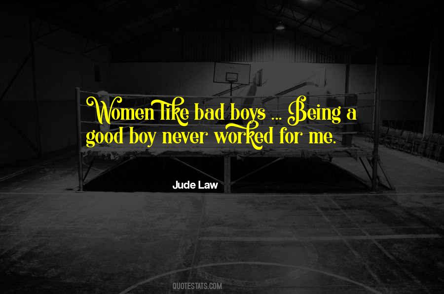 Am A Bad Boy Quotes #232264