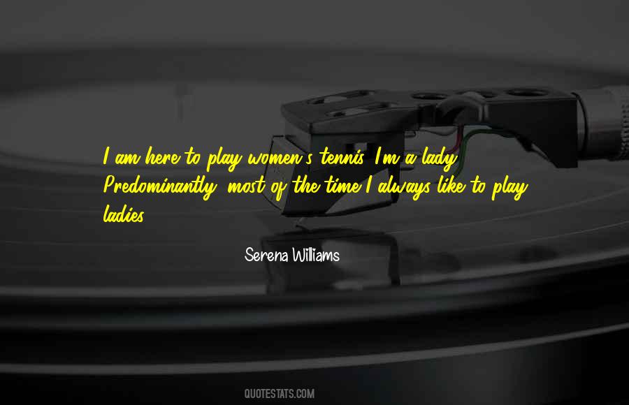 Am A Lady Quotes #1514233