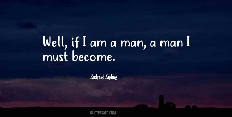 Am A Man Quotes #999743