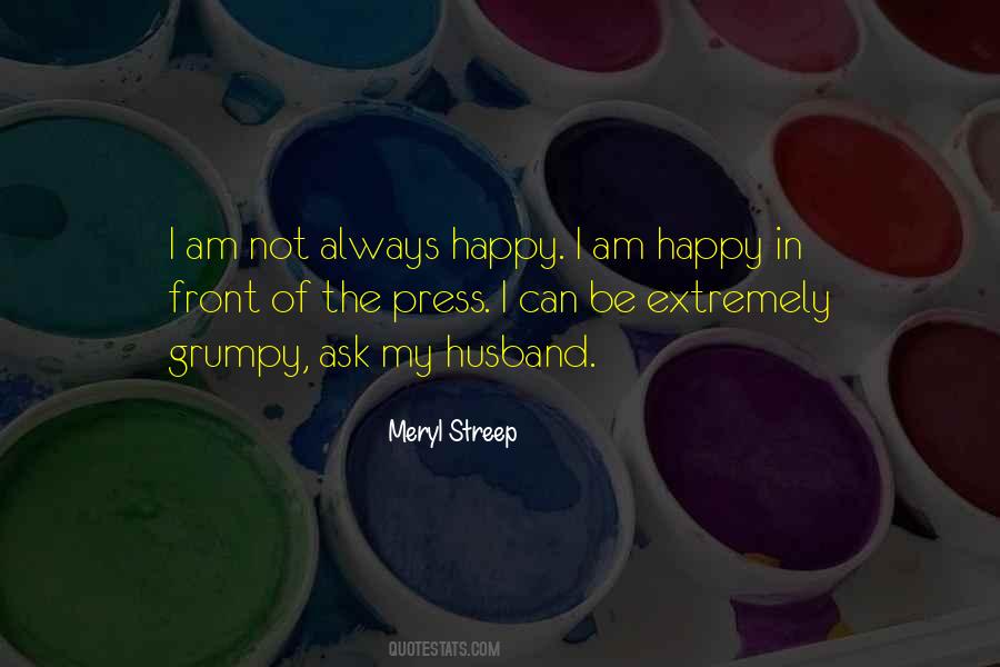 Am Always Happy Quotes #79093