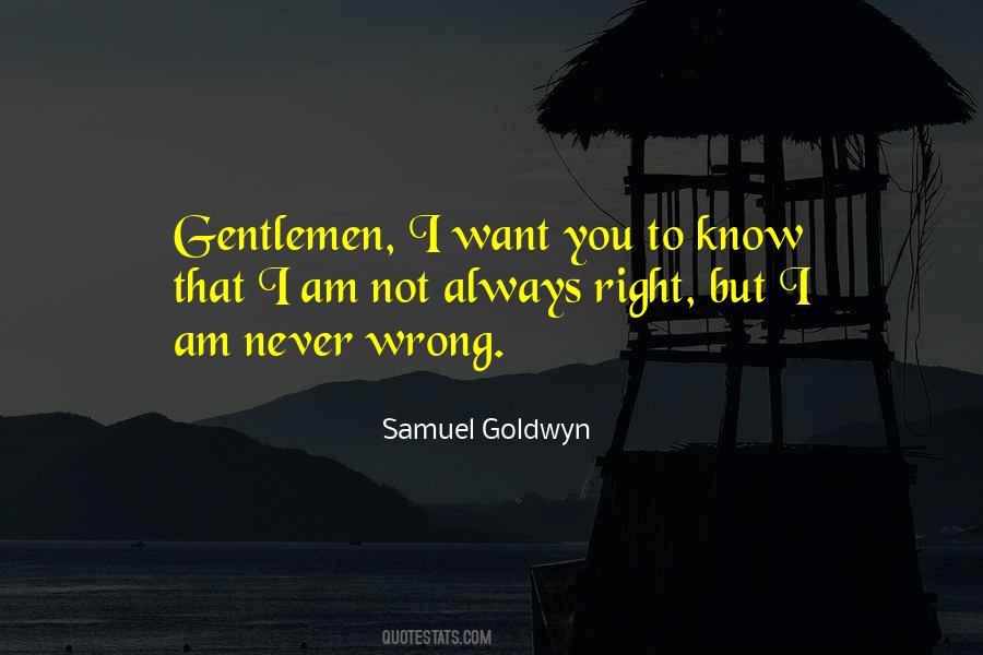 Am Always Wrong Quotes #1069283