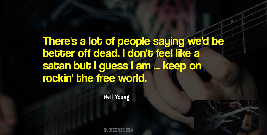 Am Better Off Quotes #776951