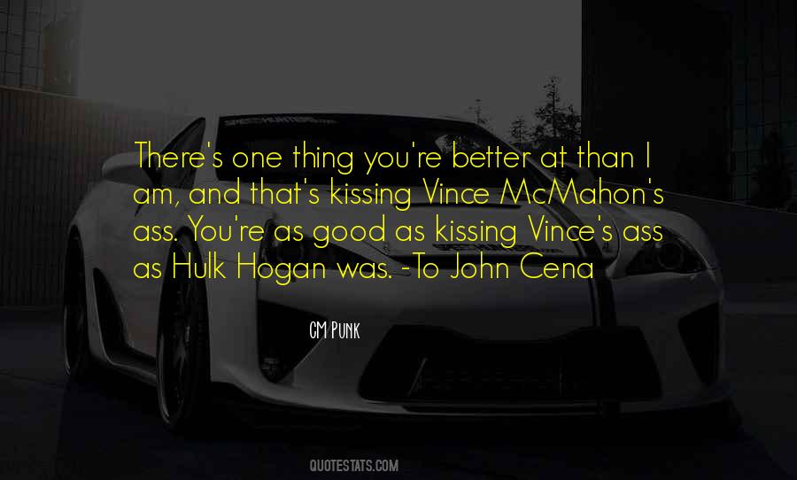 Am Better Than That Quotes #349981