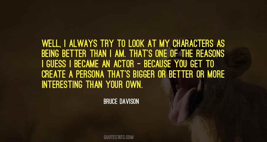 Am Better Than That Quotes #471253