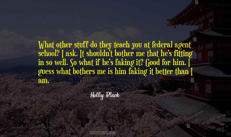 Am Better Than That Quotes #518809