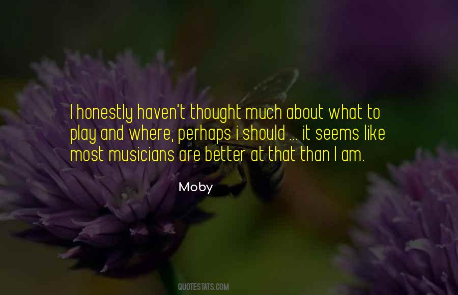 Am Better Than That Quotes #778171