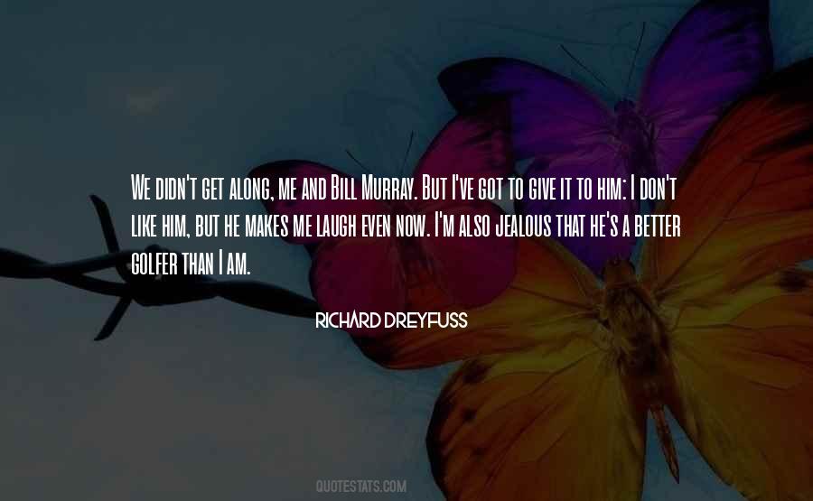 Am Better Than That Quotes #857870