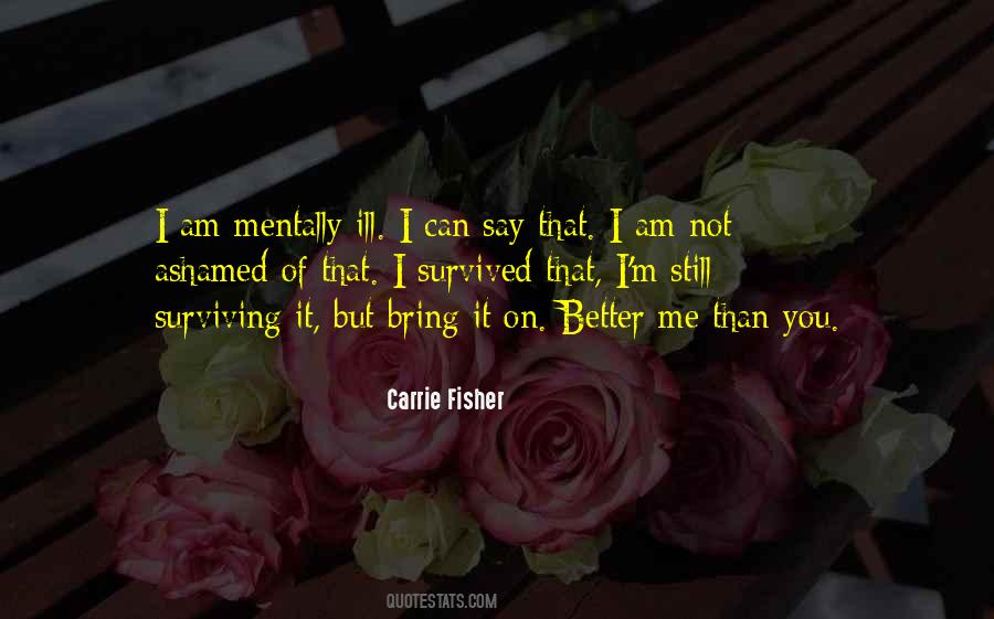 Am Better Than That Quotes #875603
