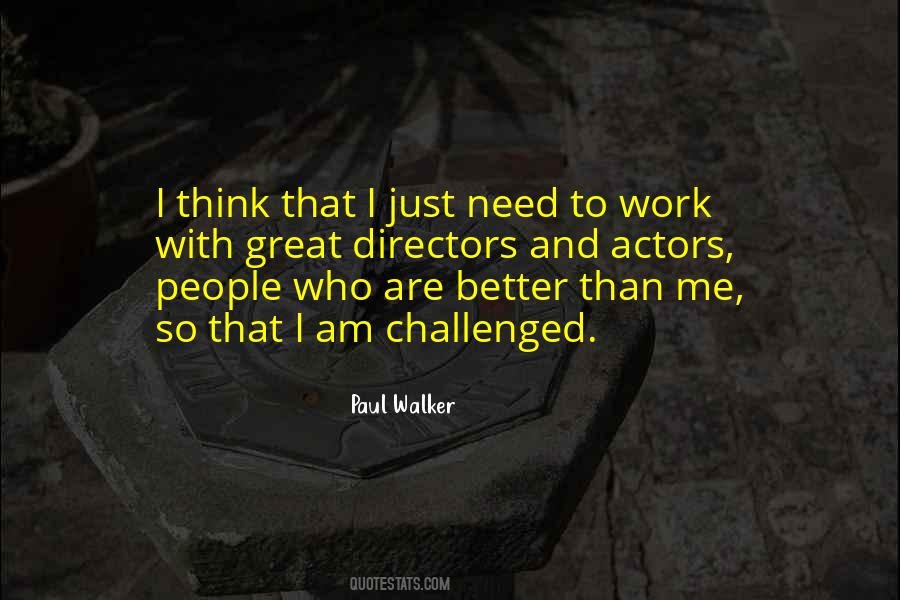 Am Better Than That Quotes #994079