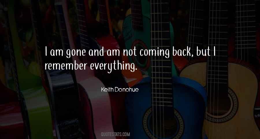 Am Coming Back Quotes #1167178
