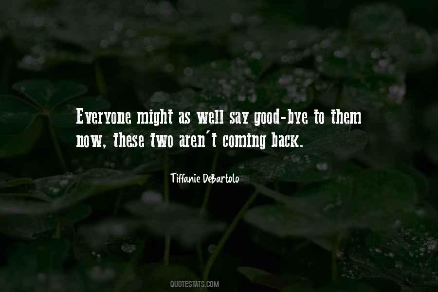 Am Coming Back Quotes #88402