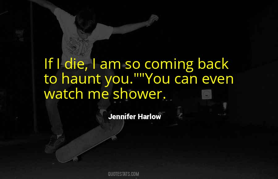 Am Coming Back Quotes #974893