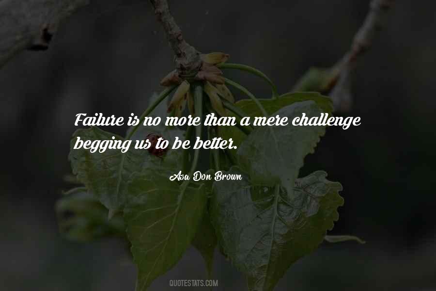 Am Done Begging Quotes #167841