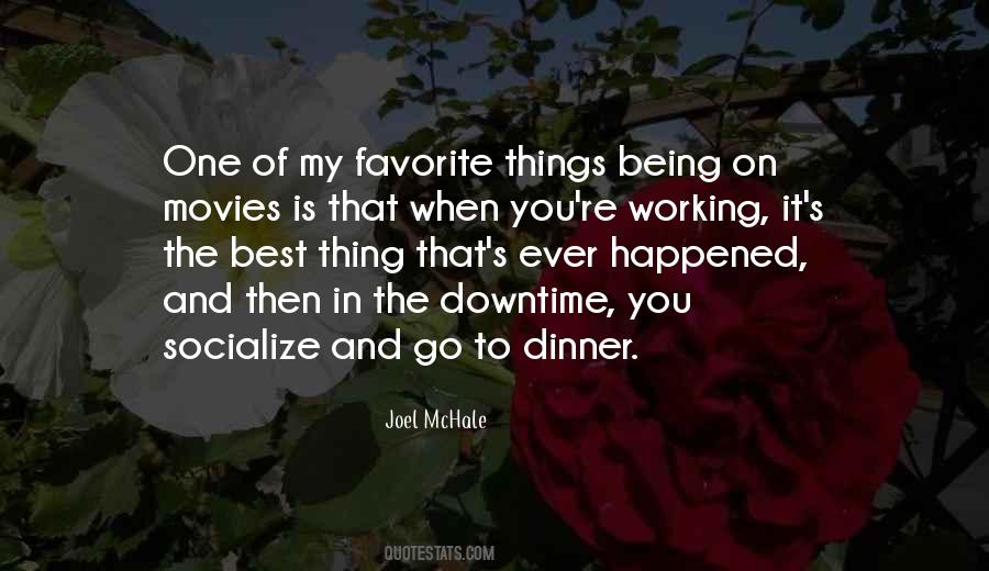 Quotes About My Favorite Things #935177