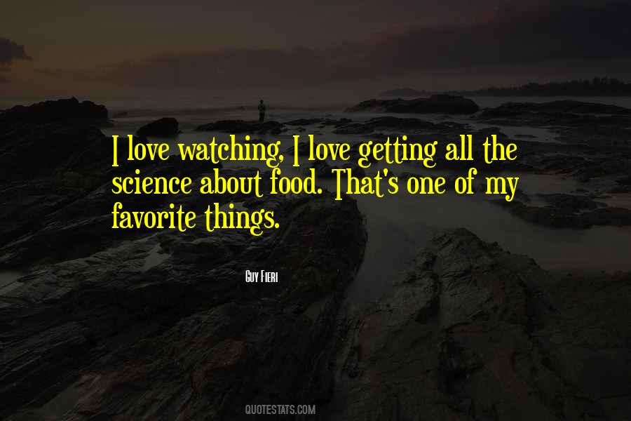 Quotes About My Favorite Things #995294