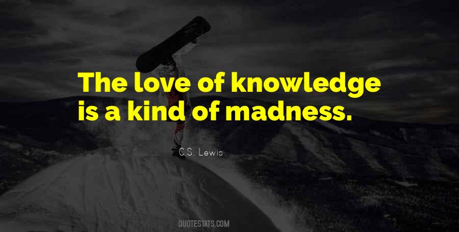 Love Of Knowledge Quotes #1473260