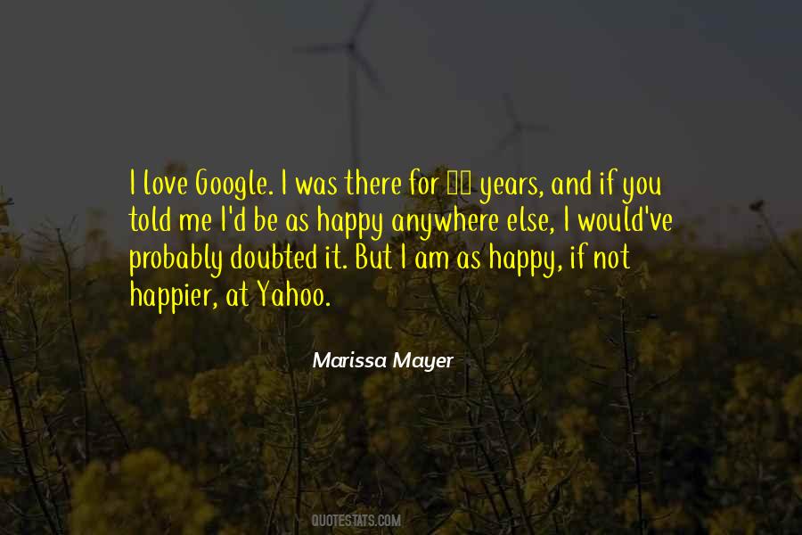 Am Happy For You Quotes #1376792