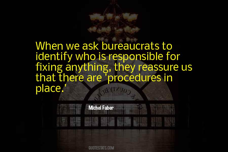 Bureaucrats Are Quotes #591230