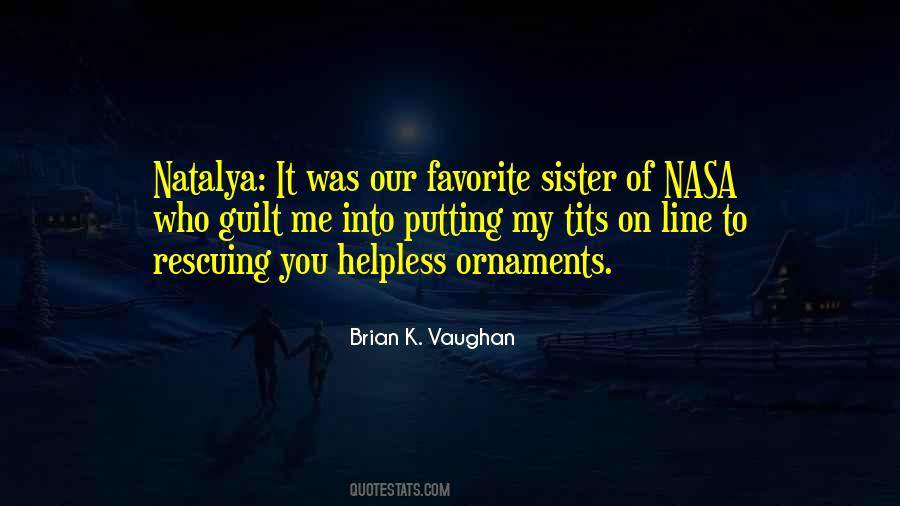 Quotes About My Favorite Sister #651934