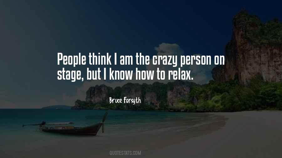 Am I Crazy Quotes #482706