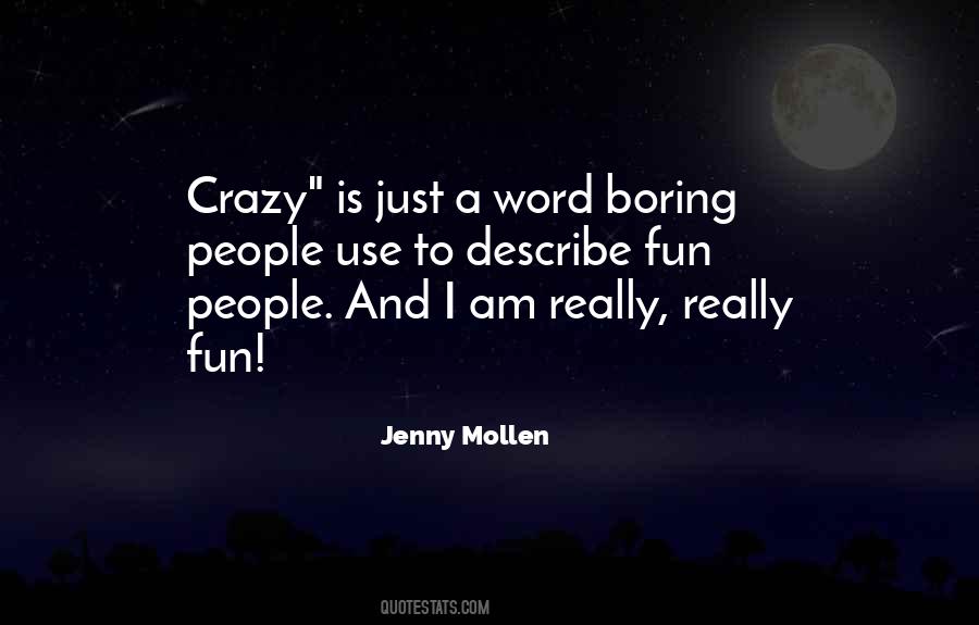 Am I Crazy Quotes #724884