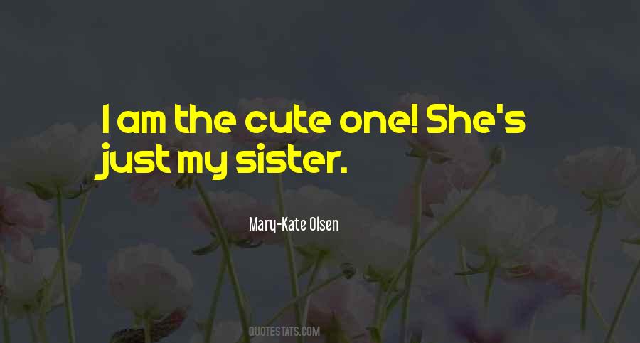 Am I Cute Quotes #1707416