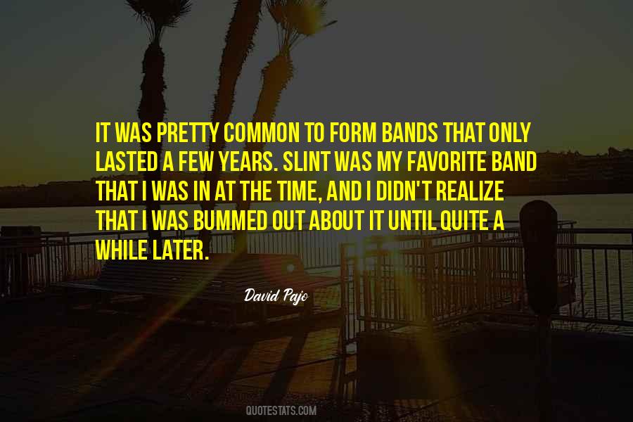 Quotes About My Favorite Band #1257918