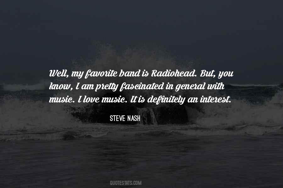 Quotes About My Favorite Band #1577375