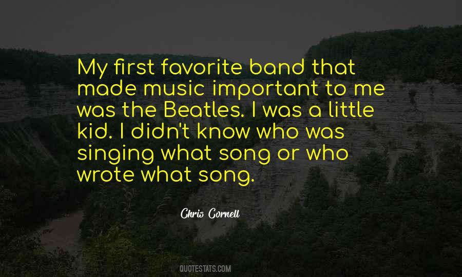 Quotes About My Favorite Band #384380