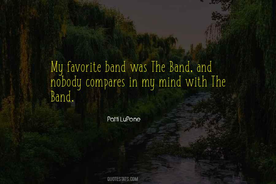 Quotes About My Favorite Band #68580