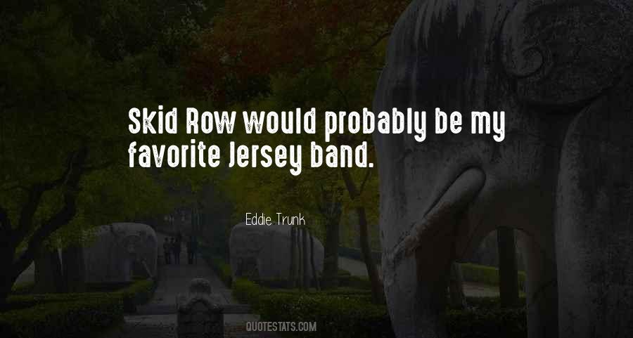 Quotes About My Favorite Band #794563
